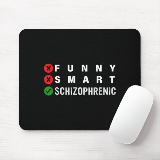 Funny Smart Schizophrenic Schizophrenia Awareness  マウスパッド (マウス)