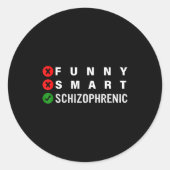 Funny Smart Schizophrenic Schizophrenia Awareness  ラウンドシール (正面)