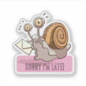 Funny Snail Sorry I'm Late Cute Belated Cartoon シール (正面)