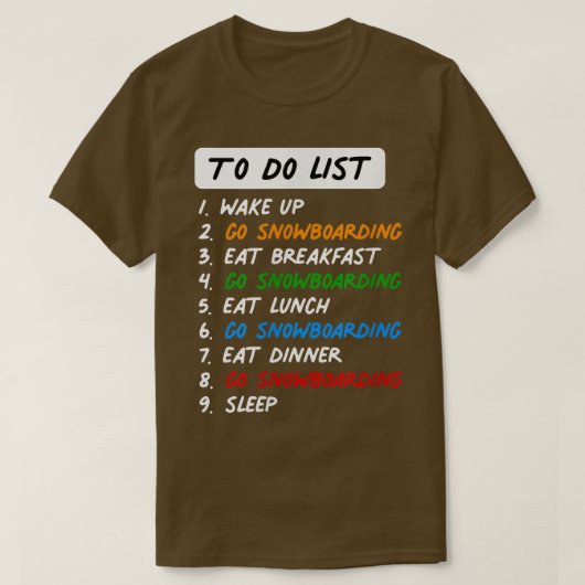 Funny snowboarding To Do List for the Perfect Day Tシャツ (デザイン正面)