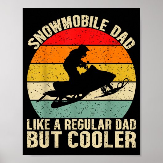 Funny Snowmobile Dad Like A Regular But Cooler Win ポスター (正面)