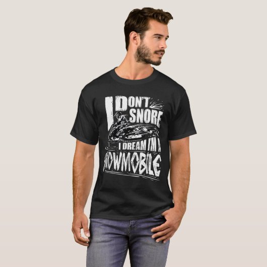 Funny Snowmobile Dream Snowmobile Driving Tシャツ (正面フル)
