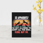 Funny So Apparently I'm Not Allowed To Adopt All T カード (黄色い花)