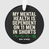 Funny Soccer Fan Mental Health Heartbeat Graphic  オーナメント (正面)