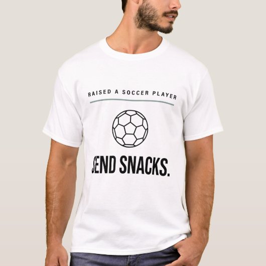 Funny Soccer Mom Raised A Soccer Player Send Snack Tシャツ (正面)