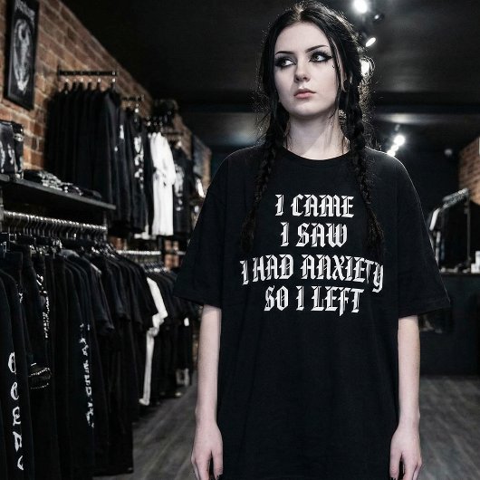 Funny Social Anxiety T-Shirt "I Came I Saw I Had  Tシャツ