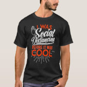 Funny Social Distancing Tshirt, Antisocial Humor Tシャツ (正面)
