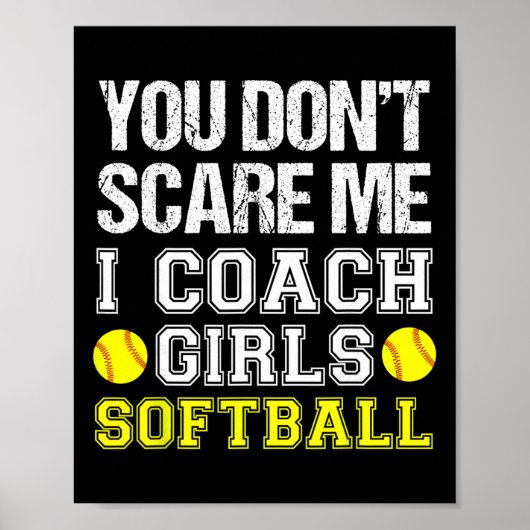 Funny Softll Coach - You Don't Scare Me I Coach Gi ポスター (正面)