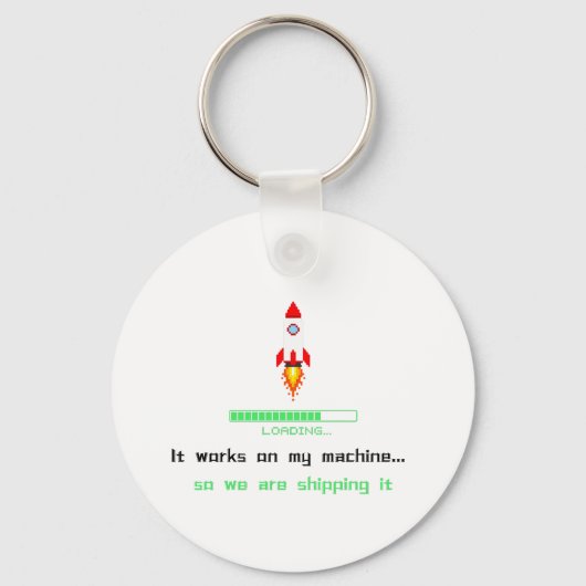 Funny Software Engineer Shipping It キーホルダー (正面)
