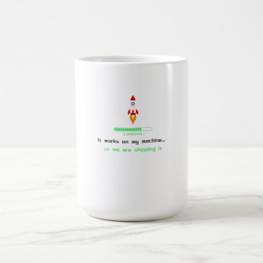 Funny Software Engineer Shipping It  コーヒーマグカップ (中央)
