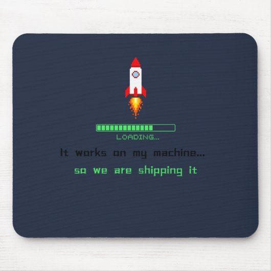 Funny Software Engineer Shipping It  マウスパッド (正面)