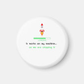 Funny Software Engineer Shipping It マグネット (正面)
