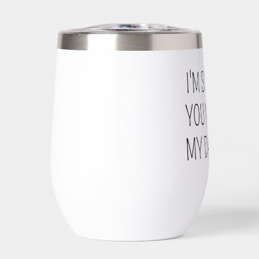 Funny Son in law Gift, I'm So Happy You Married My (正面)