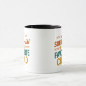 Funny Son in Law is Favorite Child  マグカップ (中央)