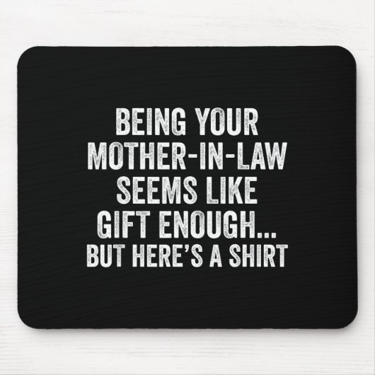 Funny Son In Law Sarcastic Humor Quote From Mother マウスパッド (正面)