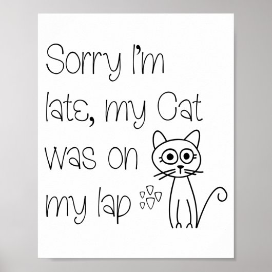 Funny Sorry Cat Was On Lap Cute Drawing Tygraphy  ポスター (正面)
