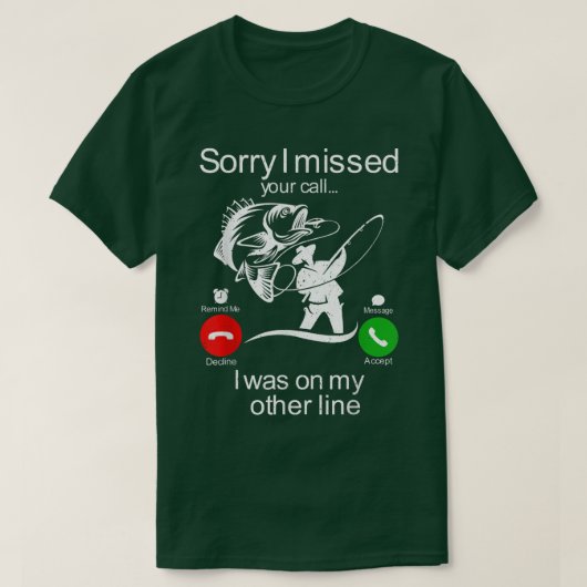 Funny Sorry I Missed Your Call Was On Other Line M Tシャツ (デザイン正面)