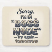 Funny Sorry I'm In Boss Mode Typography マウスパッド (正面)