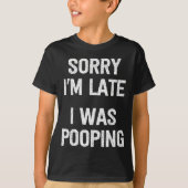 Funny Sorry I'm Late I Was Ong Tシャツ (正面)