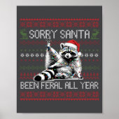 Funny Sorry Santa I've Been Feral All Year Ugly Ch ポスター (正面)