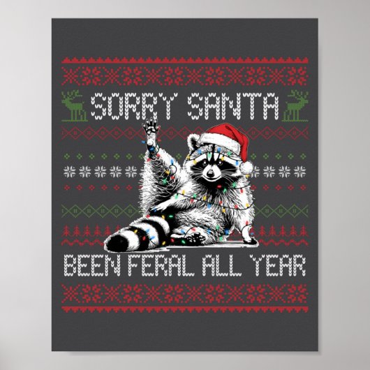 Funny Sorry Santa I've Been Feral All Year Ugly Ch ポスター (正面)