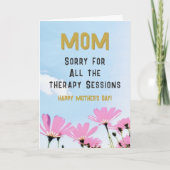 Funny Sorry Therapy Sessions Humor Mother's Day カード (正面)