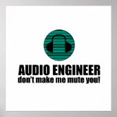 Funny Sound Engineer saying Audio Engineering ポスター (正面)