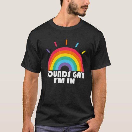 Funny Sounds Gay Im In Rainbow Sound LGBT Pride LG Tシャツ (正面)