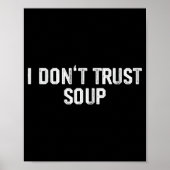 Funny Soup Lover I Don't Trust Soup  ポスター (正面)