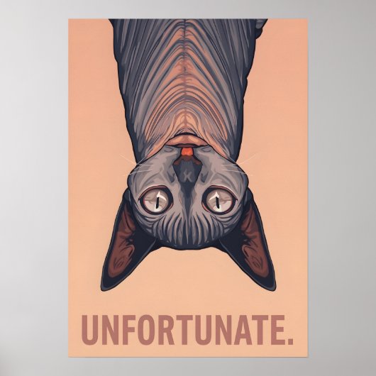 Funny Sphynx Cat Unfortunate Meme Art - Sarcastic ポスター (正面)