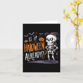 Funny Spooky Skeleton Ghost Is It Halloween Alread カード (黄色い花)