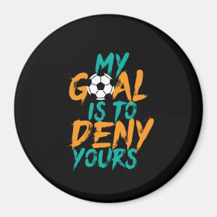 Funny Sports Soccer Player Goal Keeper Quote マグネット