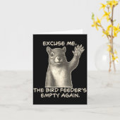 Funny Squirrel Excuse Me The Bird Feeder Is Empty  カード (黄色い花)