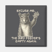 Funny Squirrel Excuse Me The Bird Feeder Is Empty マグネット (正面)