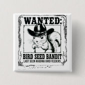 Funny Squirrel Wanted Poster | Bird Seed Bandit Co 缶バッジ (正面)