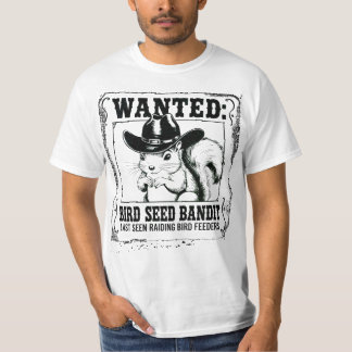 Funny Squirrel Wanted Poster | Bird Seed Bandit Co Tシャツ
