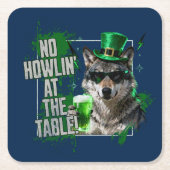 Funny St Patricks Day No Howlin At Table Coaster スクエアペーパーコースター (正面)