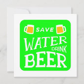 funny st patricks save water drink beer 招待状 (正面)