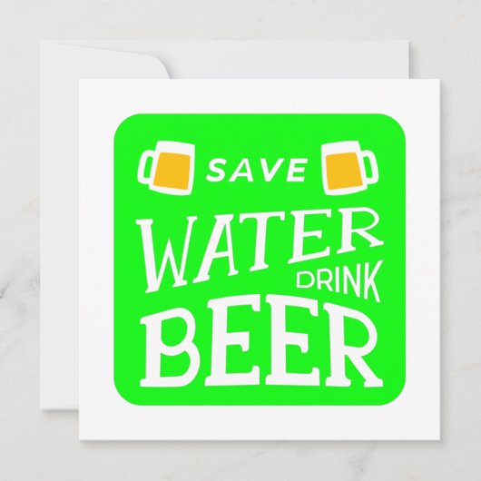 funny st patricks save water drink beer 招待状 (正面)