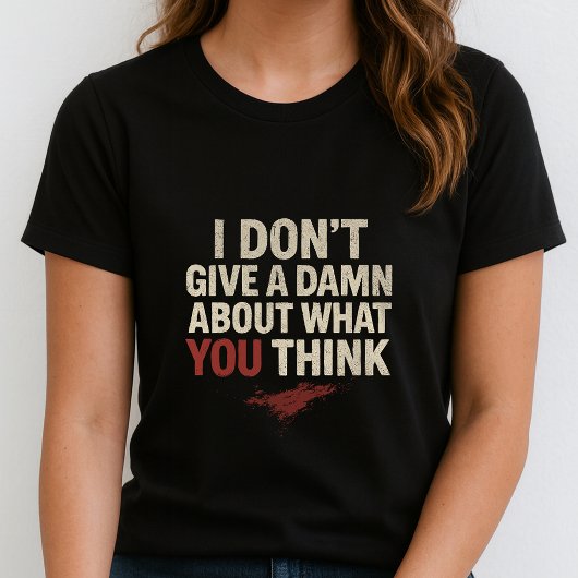 Funny Statement Tee; Cute Sassy Adult I don't Care Tシャツ