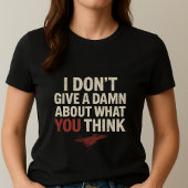 Funny Statement Tee; Cute Sassy Adult I don't Care Tシャツ