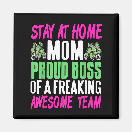 Funny Stay At Home Mom Boss Proud Of Awesome Famil マグネット (正面)