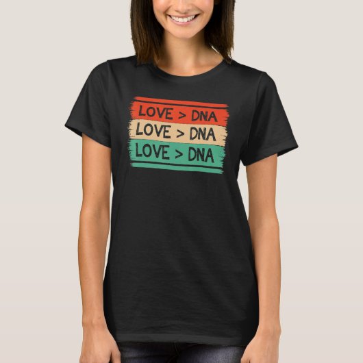 Funny Step Mom apparel DNA Is Greater Than Love ap Tシャツ (正面)