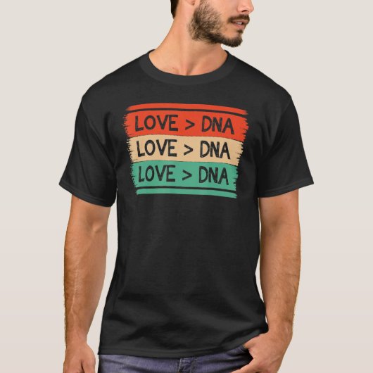 Funny Step Mom apparel DNA Is Greater Than Love ap Tシャツ (正面)