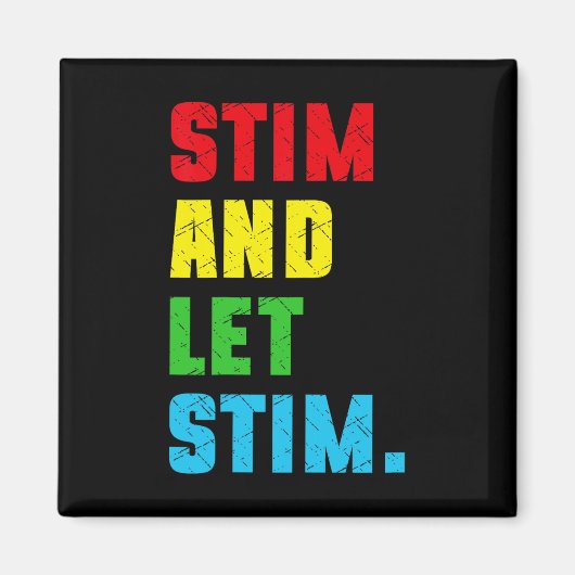 Funny Stim And Let Stim Autism Awareness Month Men マグネット (正面)