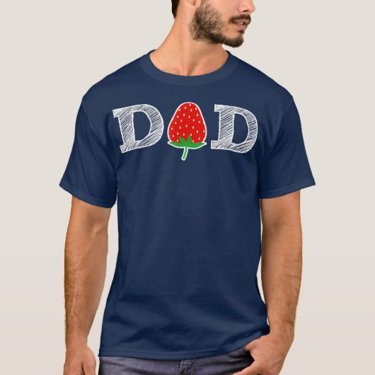 Funny Strawberry Dad Fruit Gift  Berry Father Tシャツ (正面)