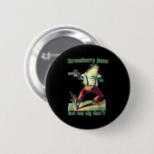 Funny Strawberry Jams But My Sig Don't  缶バッジ (正面&裏面)