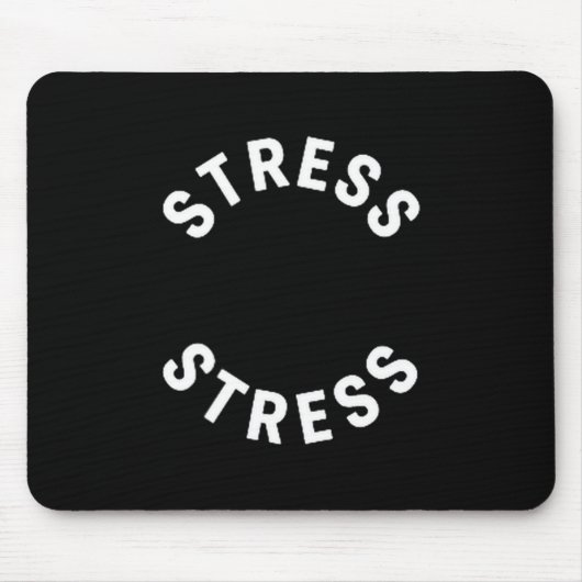 Funny Stress Is My Medal Tee - Humorous Life Warri マウスパッド (正面)