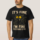 Funny Stressed Cat - It's Fine I'm Fine Everythi Tシャツ (正面)