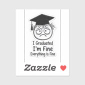 Funny Stressed Graduate Sticker - I'm Fine Everyth シール (シート)